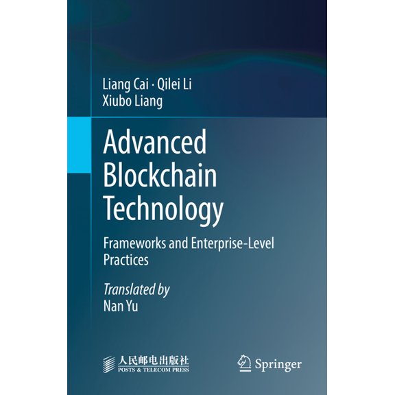 Advanced Blockchain Technology: Frameworks and Enterprise-Level Practices, (Paperback)