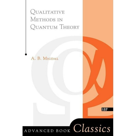Advanced Book Classics Qualitative Methods In Quantum Theory, (Paperback)