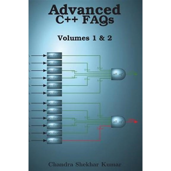 Advanced C++ FAQs: Volumes 1 & 2 (Paperback) by Chandra Shekhar Kumar