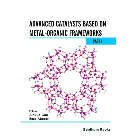 Advanced Catalysts Based on Metal-organic Frameworks (Part 1), (Paperback)