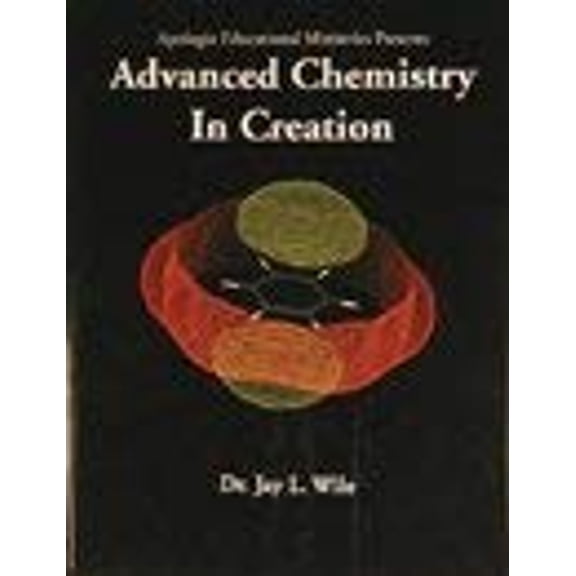 Pre-Owned Apologia Advanced Chemistry in Creation Kit (Wile) (Hardcover) 1932012036 9781932012033