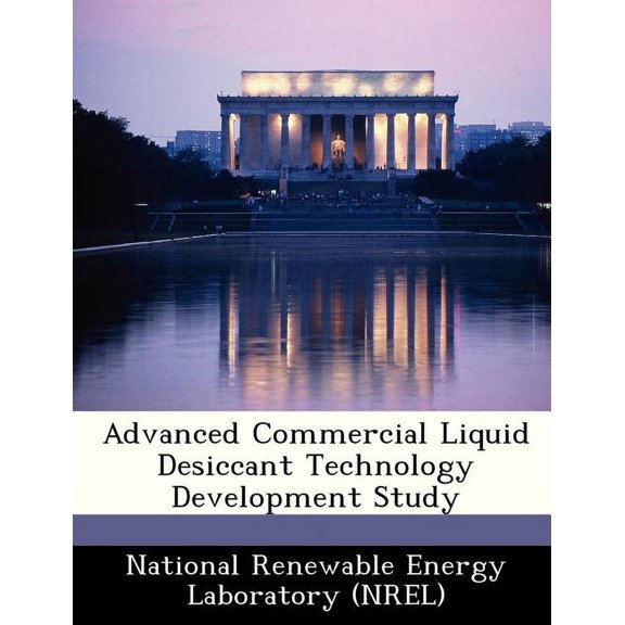 Advanced Commercial Liquid Desiccant Technology Development Study Paperback
