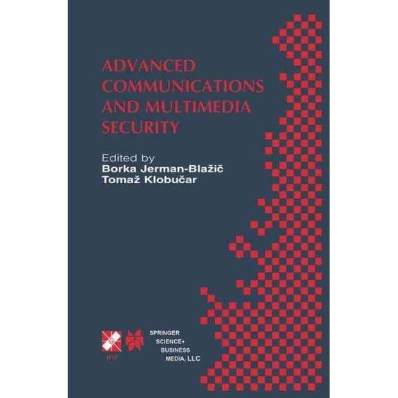 Advanced Communications and Multimedia Security : IFIP TC6 / TC11 Sixth Joint Working Conference on Communications and Multimedia Security September 2