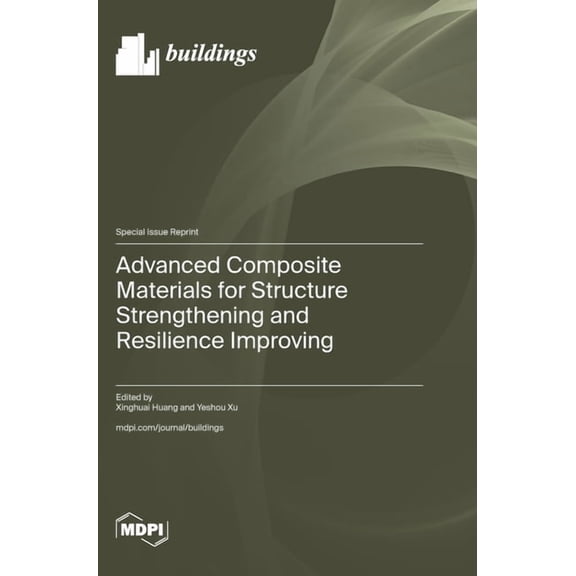 Advanced Composite Materials for Structure Strengthening and Resilience Improving, (Hardcover)