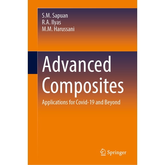 Advanced Composites: Applications for Covid-19 and Beyond, (Hardcover)