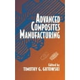 thumbnail image 1 of Advanced Composites Manufacturing, (Hardcover), 1 of 1