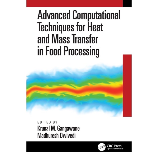 Advanced Computational Techniques for Heat and Mass Transfer in Food