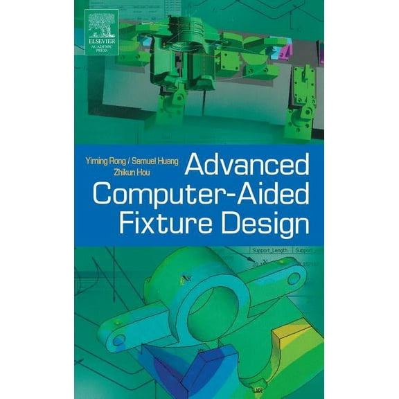 Advanced Computer-Aided Fixture Design, (Hardcover)