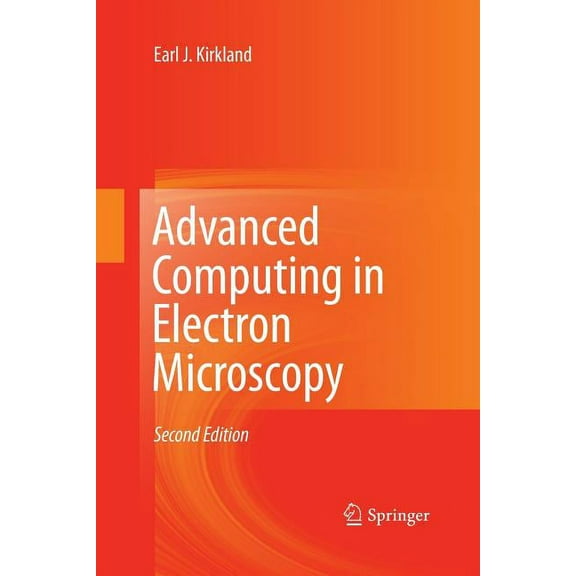 Advanced Computing in Electron Microscopy, (Paperback)
