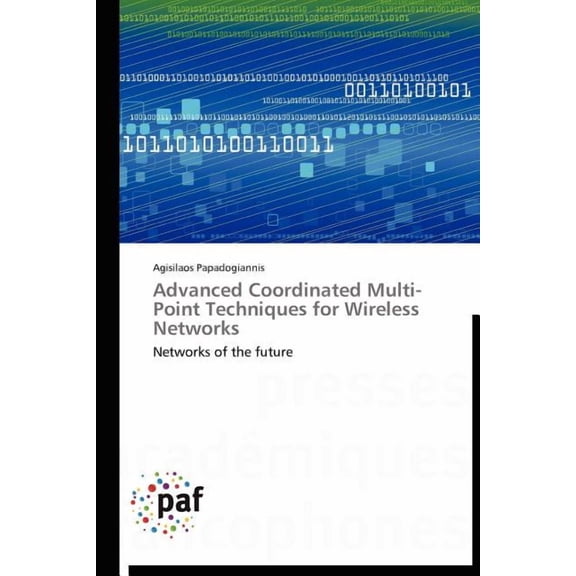 Omn.Pres.Franc.: Advanced Coordinated Multi-Point Techniques for Wireless Networks (Paperback)