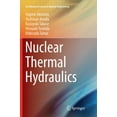 thumbnail image 1 of Advanced Course in Nuclear Engineering Nuclear Thermal Hydraulics, Book 4, (Paperback), 1 of 1
