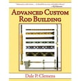 thumbnail image 1 of Pre-Owned Advanced Custom Rod Building (Paperback) 1620877937 9781620877937, 1 of 1