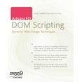thumbnail image 1 of Advanced DOM Scripting: Dynamic Web Design Techniques, (Paperback), 1 of 1