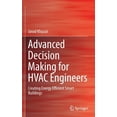 thumbnail image 1 of Advanced Decision Making for HVAC Engineers: Creating Energy Efficient Smart Buildings, (Hardcover), 1 of 1