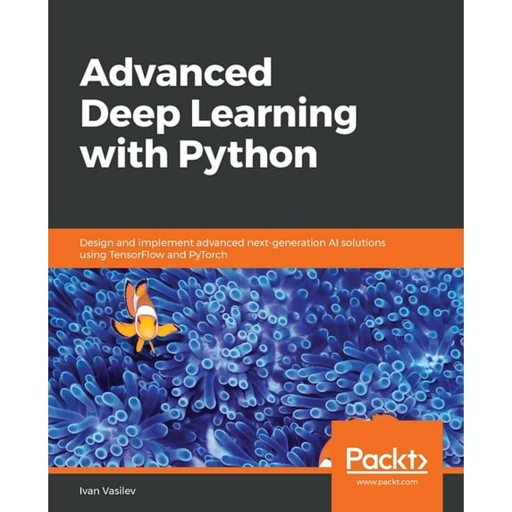 Advanced Deep Learning with Python (Paperback)