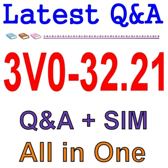 Advanced Design Vmware Cloud Management And Automation 3V0-32.21 Exam Q&A+Sim