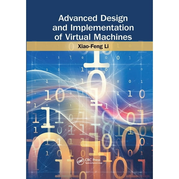Advanced Design and Implementation of Virtual Machines, (Paperback)