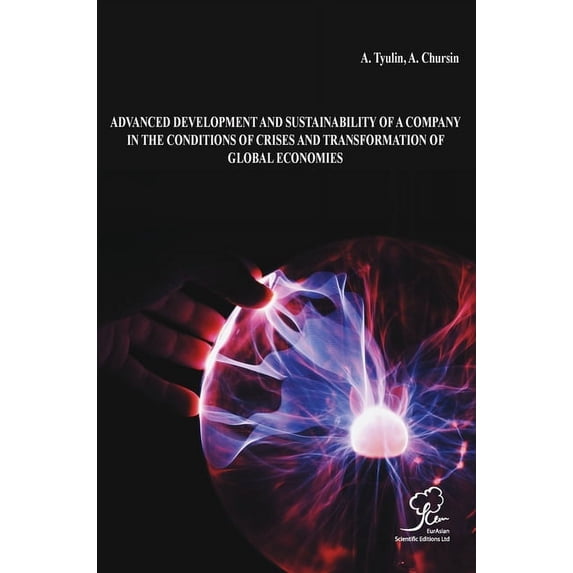 Advanced Development and Sustainability of a Company in the Conditions of Crises and Transformation of Global Economies, (Hardcover)