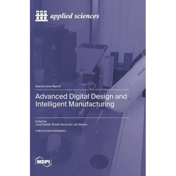 Advanced Digital Design and Intelligent Manufacturing, (Hardcover)