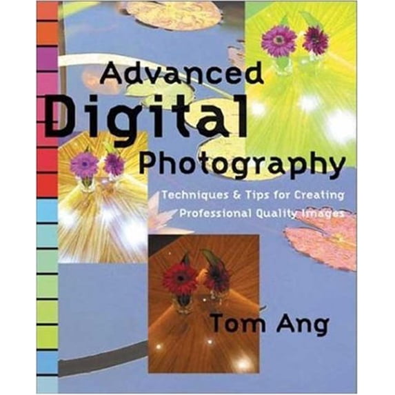 Pre-Owned Advanced Digital Photography: Techniques and Tips for Creating Professional Quality Images (Paperback) 0817432736 9780817432737