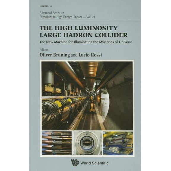 Advanced Directions in High Energy Physi The High Luminosity Large Hadron Collider, Book 24, (Paperback)
