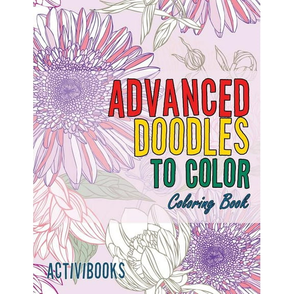 Advanced Doodles to Color Coloring Book (Paperback)