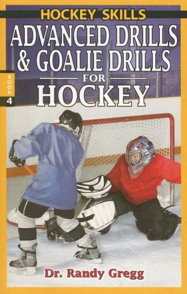 Pre-Owned Advanced Drills & Goalie Drills for Hockey (Hockey Skills) Paperback