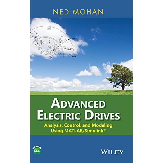 Pre-Owned Advanced Electric Drives: Analysis, Control, and Modeling Using MATLAB / Simulink, 9781118485484, 1118485483, Hardcover, 1 edition