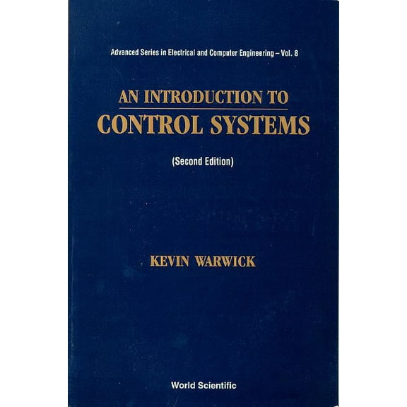 Advanced Electrical and Computer Enginee Introduction to Control Systems, an (V8), Book 8, (Hardcover)