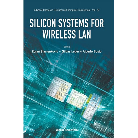 Advanced Electrical and Computer Enginee Silicon Systems for Wireless LAN, Book 22, (Hardcover)