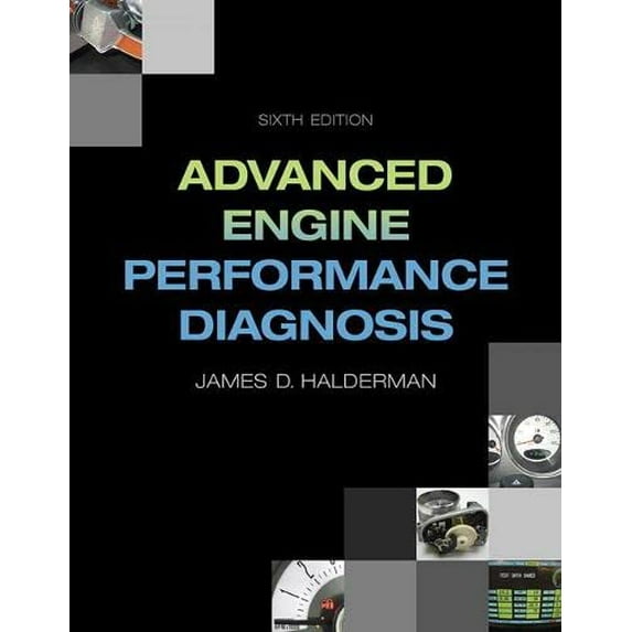 Pre-Owned Advanced Engine Performance Diagnosis (Paperback) 0133515052 9780133515053