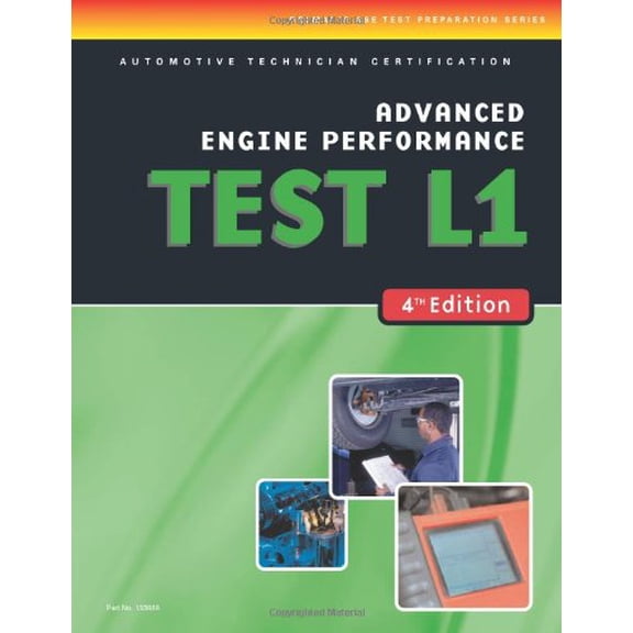 Pre-Owned ASE Test Preparation- L1 Advanced Engine Performance (Delmar Learning's Ase Test Prep Series) (Paperback) 1418038881 9781418038885
