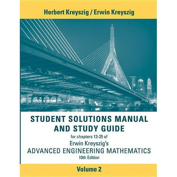 Advanced Engineering Mathematics, 10e Student Solutions Manual and Study Guide, Volume 2: Chapters 13 - 25, (Paperback)