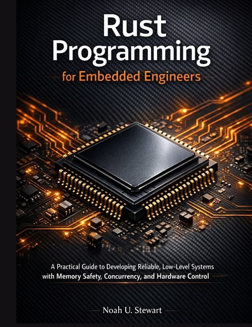 Advanced Engineering Methods and Referen Rust Programming for Embedded ...