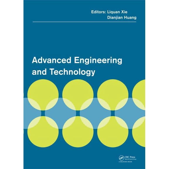 Advanced Engineering and Technology: Proceedings of the 2014 Annual Congress on Advanced Engineering and Technology (Cae, (Hardcover)