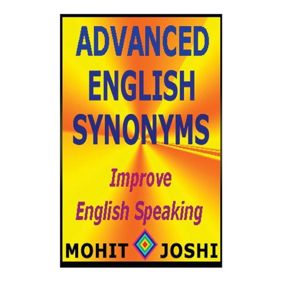 Advanced English Synonyms (Paperback)