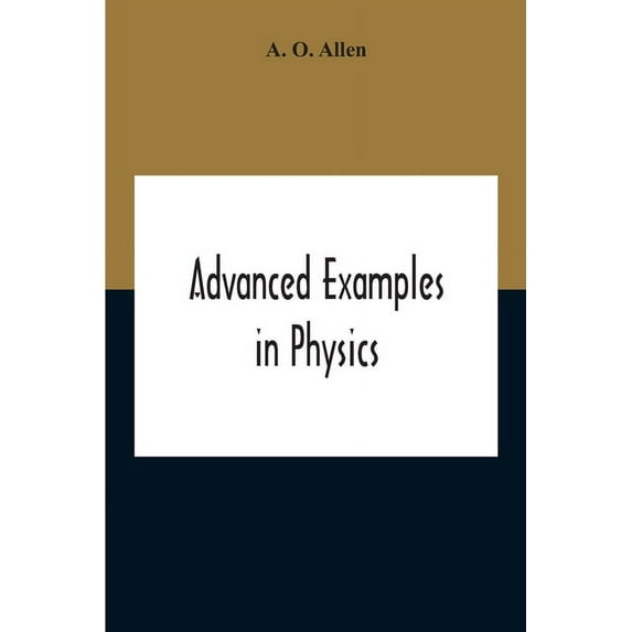 Advanced Examples In Physics, (Paperback)