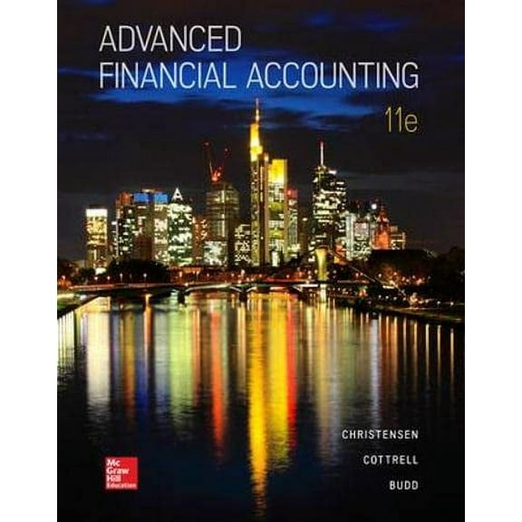 Pre-Owned Advanced Financial Accounting: Theodore E. Christensen, David M. Cottrell, Cassy Budd (Hardcover) 0078025877 9780078025877