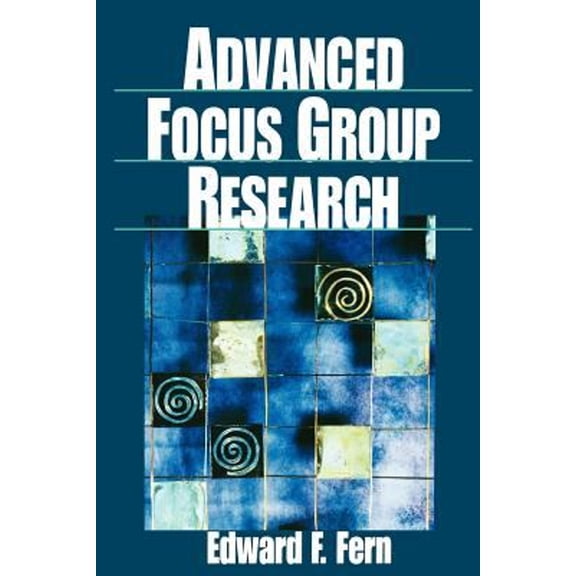 Pre-Owned Advanced Focus Group Research (Paperback) 0761912495 9780761912491