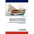thumbnail image 1 of Advanced Froth Flotation Mechanisms and Systems (Paperback), 1 of 1