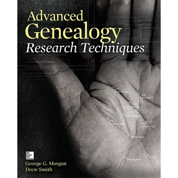 Advanced Genealogy Research Techniques, (Paperback)