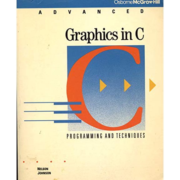 Pre-Owned Advanced Graphics in C: Programming and Techniques (Paperback) 0078812577 9780078812576