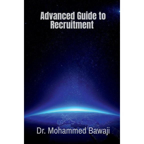 Advanced Guide to Recruitment, (Paperback)