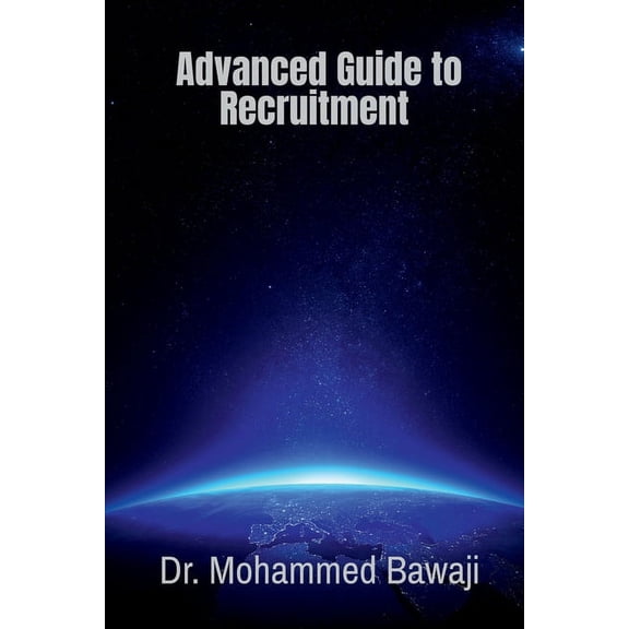 Advanced Guide to Recruitment, (Paperback)
