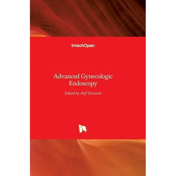 Advanced Gynecologic Endoscopy (Hardcover)