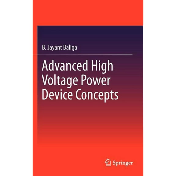 Advanced High Voltage Power Device Concepts, (Hardcover)