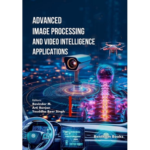 Advanced Image Processing and Video Intelligence Applications, (Paperback)