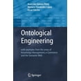 thumbnail image 1 of Advanced Information and Knowledge Proce Ontological Engineering: With Examples from the Areas of Knowledge Management, E-Commerce and the Semantic Web. First Ed, (Paperback), 1 of 1