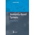 thumbnail image 1 of Advanced Information Processing Immunity-Based Systems: A Design Perspective, (Paperback), 1 of 1