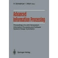 thumbnail image 1 of Advanced Information Processing: Proceedings of a Joint Symposium. Information Processing and Software Systems Design Au, (Paperback), 1 of 1